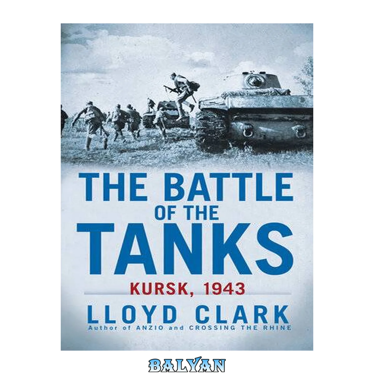 جلد کتاب The Battle of the Tanks : Kursk, 1943