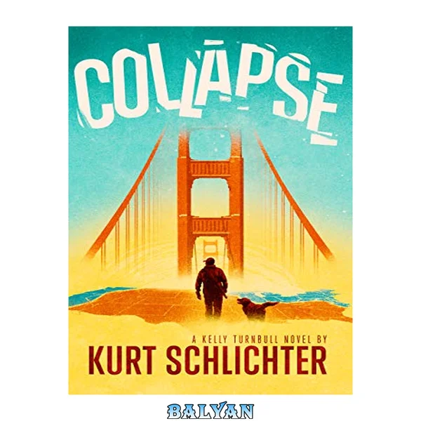 Collapse (Kelly Turnbull Book 4)