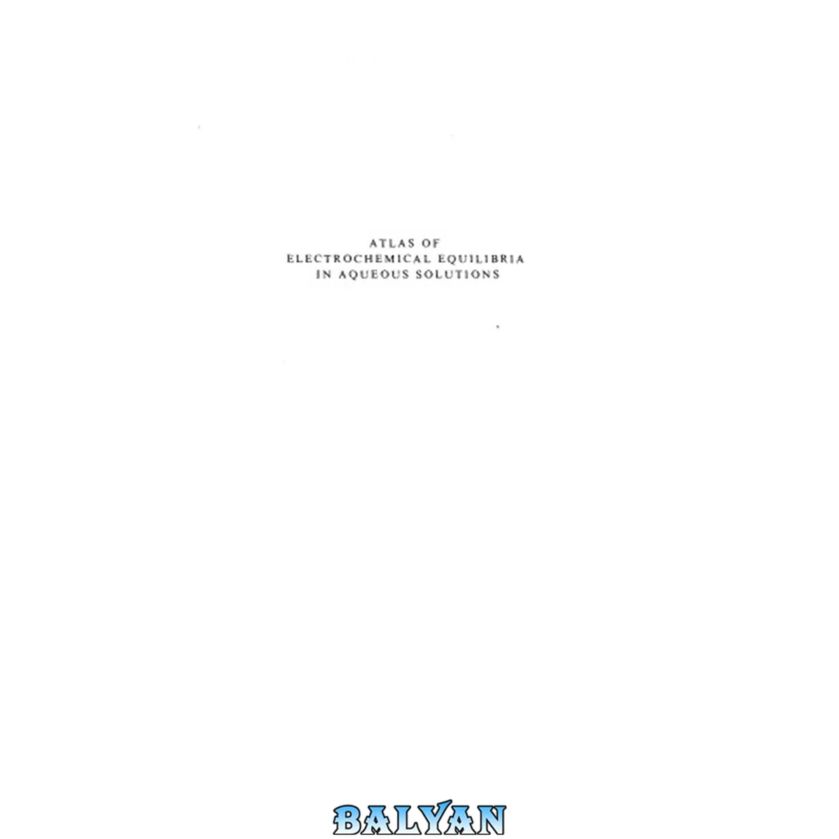 جلد کتاب Atlas of Electrochemical Equilibria in Aqueous Solutions