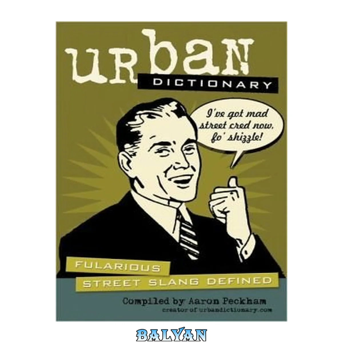 جلد کتاب Urban Dictionary: Flarious Street Slang Defined Dictionary