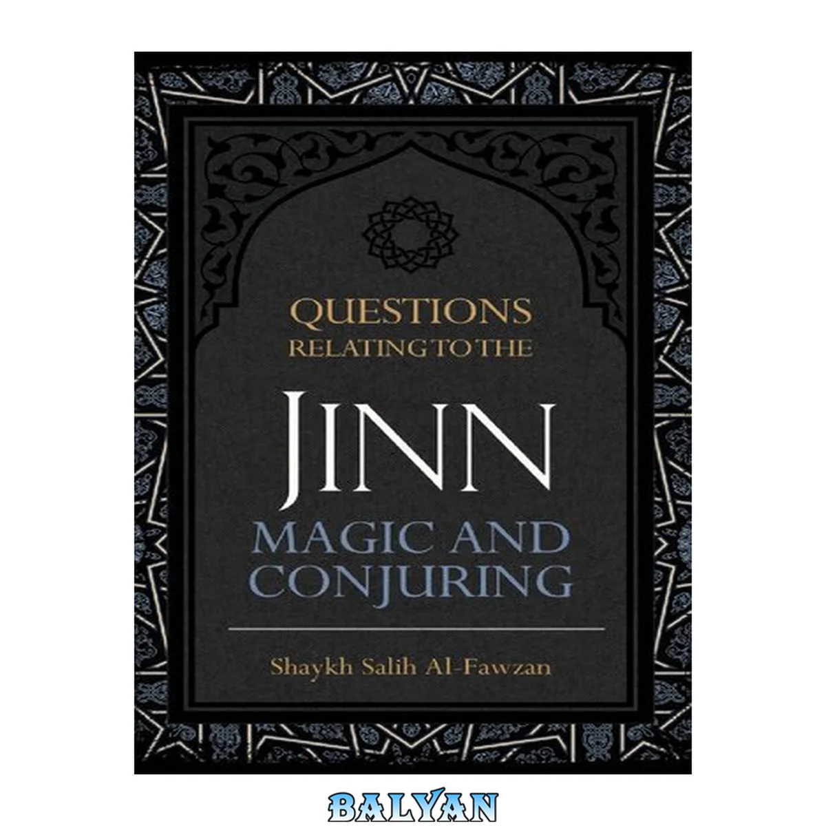 جلد کتاب Questions Relating to the Jinn, Magic and Conjuring