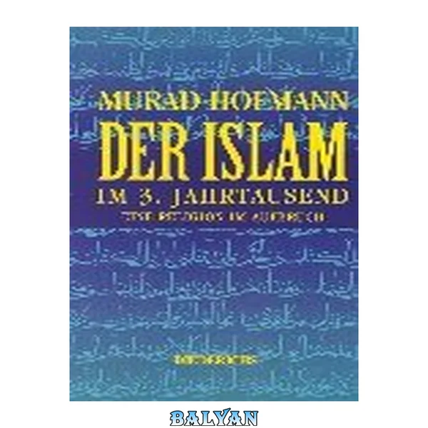 اسلام در هزاره سوم: دینی در حال تحول