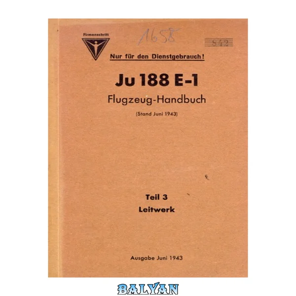 راهنمای هواپیما - دفترچه‌ راهنمای Ju-188 E-1، بخش ۳