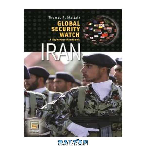 نگرانیهای امنیت جهانی--ایران: یک راهنمای مرجع