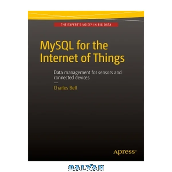 MySQL برای اینترنت اشیا: مدیریت دادهها برای حسگرها و دستگاههای متصل