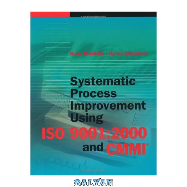 بهبود سیستماتیک فرآیند با استفاده از ISO 9001: 2000 و CMMI