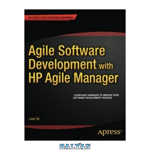 توسعه نرمافزار چابک با HP Agile Manager: یادگیری Agile Manager برای بهبود موفقیت توسعه نرمافزار شما