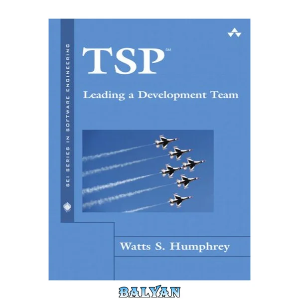 TSP: رهبری یک تیم توسعه (سری SEI در مهندسی نرم‌افزار)