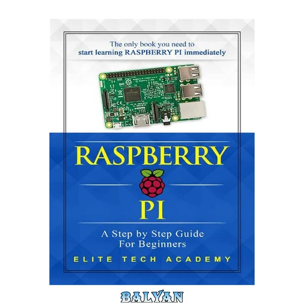 راهنمای گام به گام Raspberry PI برای مبتدیان