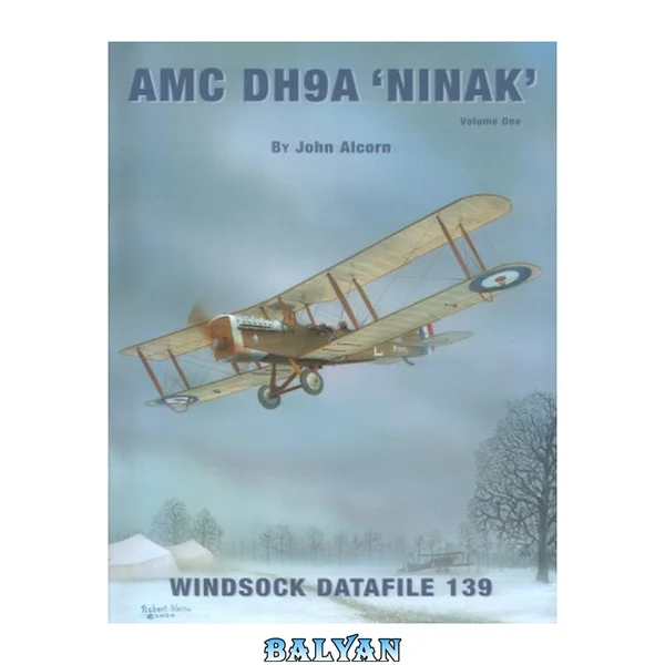 AMC DH9A «نیناک» جلد اول (دادهنامه وینساک)