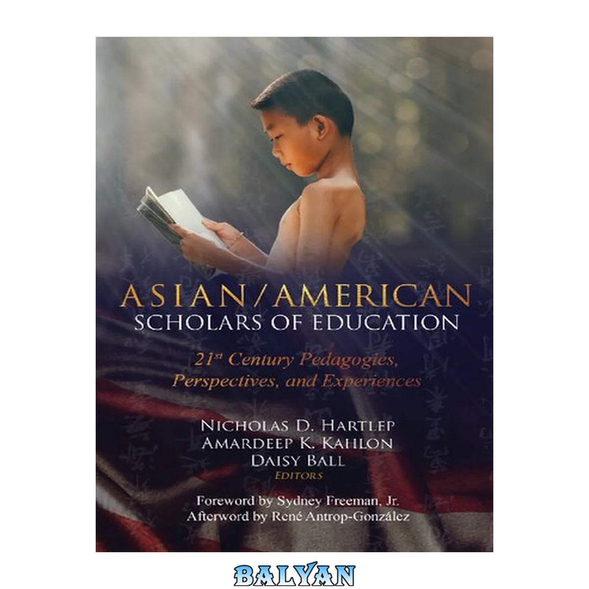 جلد کتاب Asian/American Scholars of Education: 21st Century Pedagogies, Perspectives, and Experiences (Education and Struggle)
