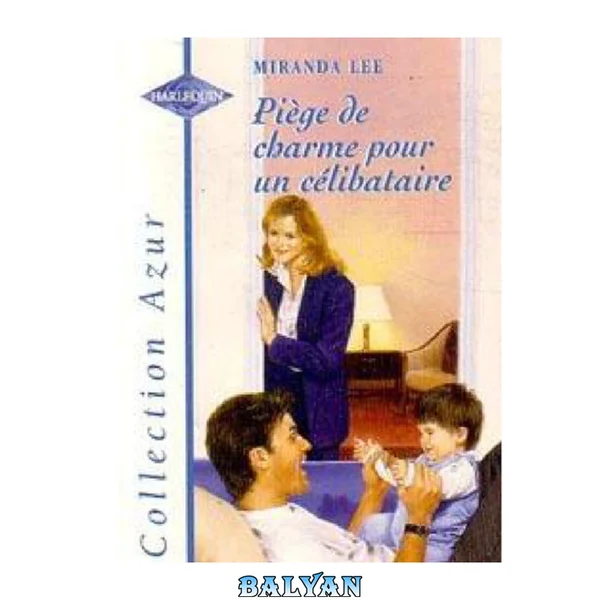 Piège de charme pour un célibataire
