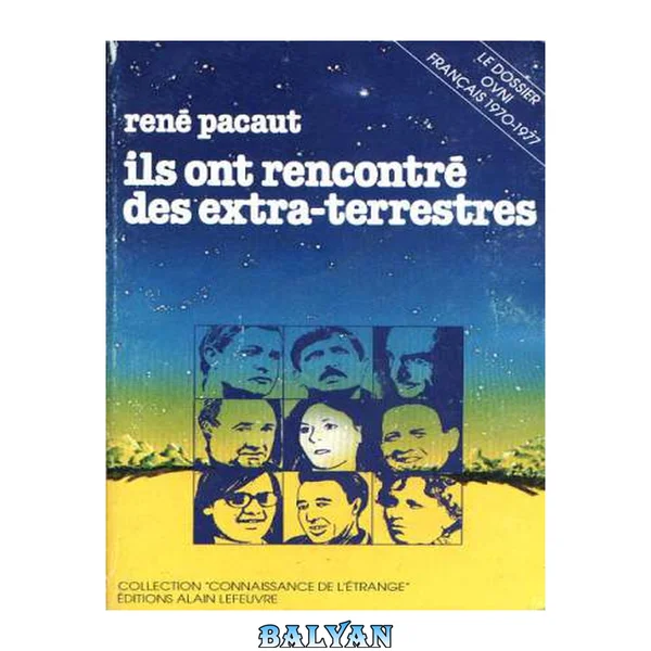 Ils ont rencontré des Extra-terrestres