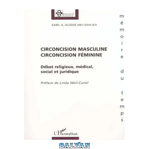 Circoncision masculine et féminine. Débat religieux, médical, social et juridique