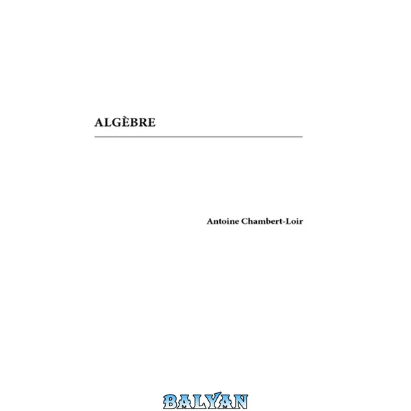 Algèbre [Lecture notes]]