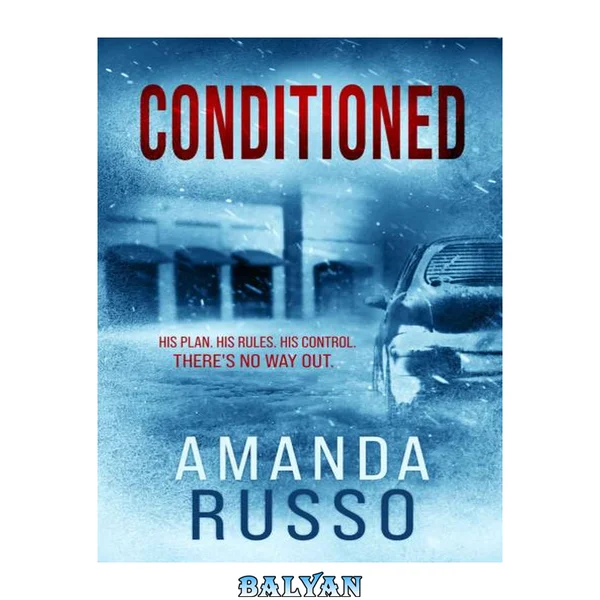 Conditioned