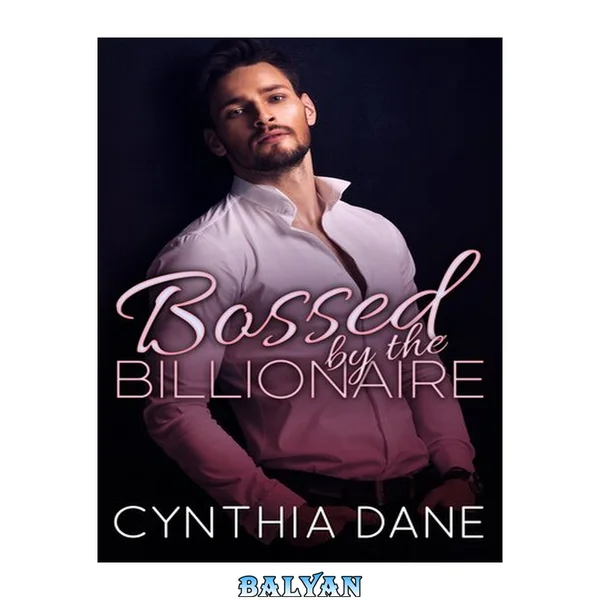 Bossed by the Billionaire