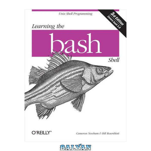 Learning the bash Shell: Unix Shell Programming (In a Nutshell (O'Reilly))