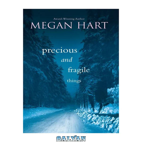 Precious and Fragile Things
