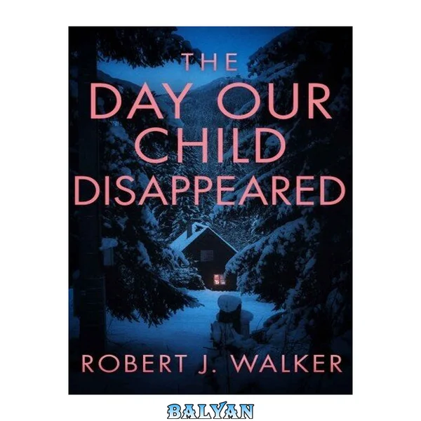The Day our Child Disappeared