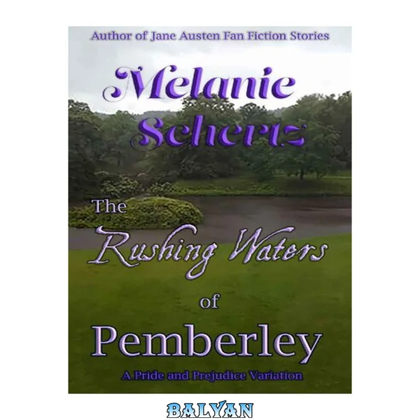 The Rushing Waters of Pemberley