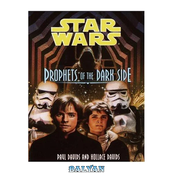 Prophets of the Dark Side (Star Wars: Jedi Prince #6)