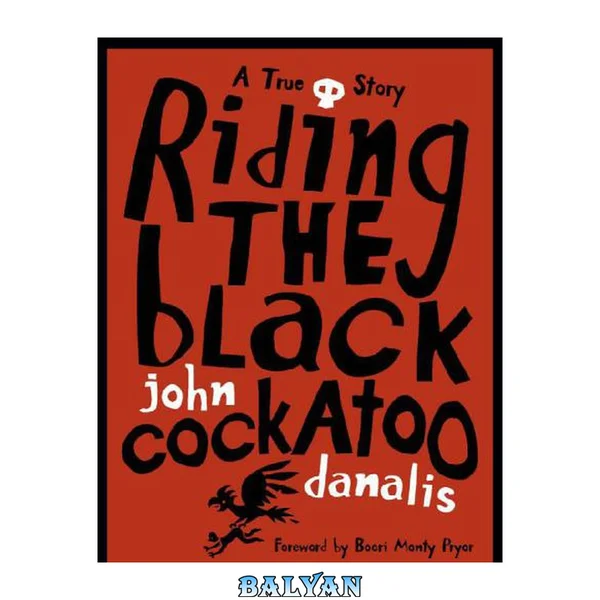 Riding the Black Cockatoo