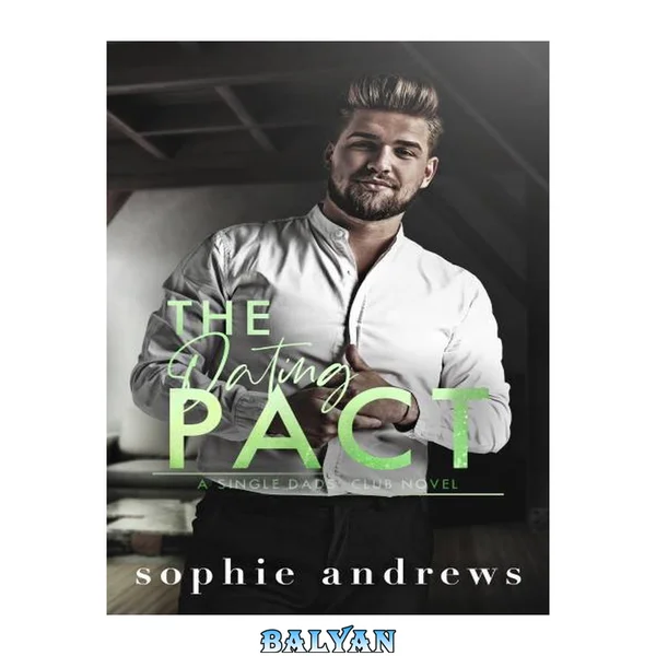 The Dating Pact (Single Dads Club Book 3)