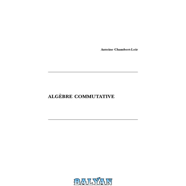 Algèbre commutative [draft?]