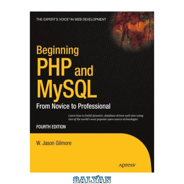 Beginning PHP and MySQL: From Novice to Professional, 4th Edition