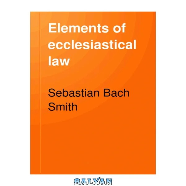 Elements of ecclesiastical law