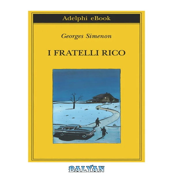 I fratelli Rico (Biblioteca Adelphi Vol. 617) (Italian Edition)