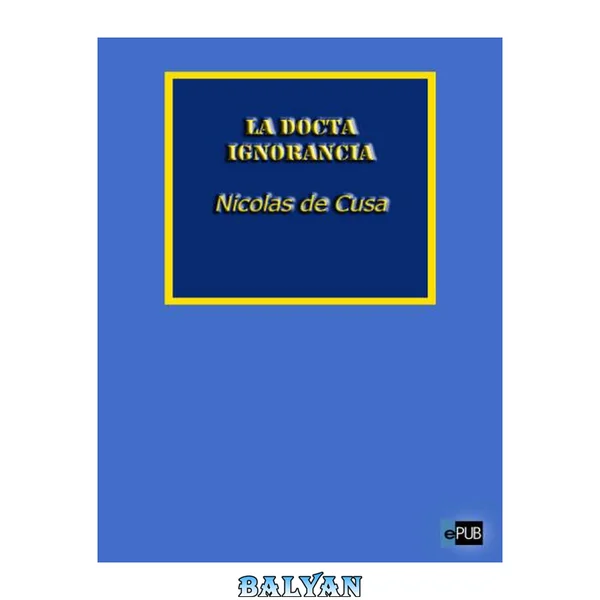 La docta ignorancia