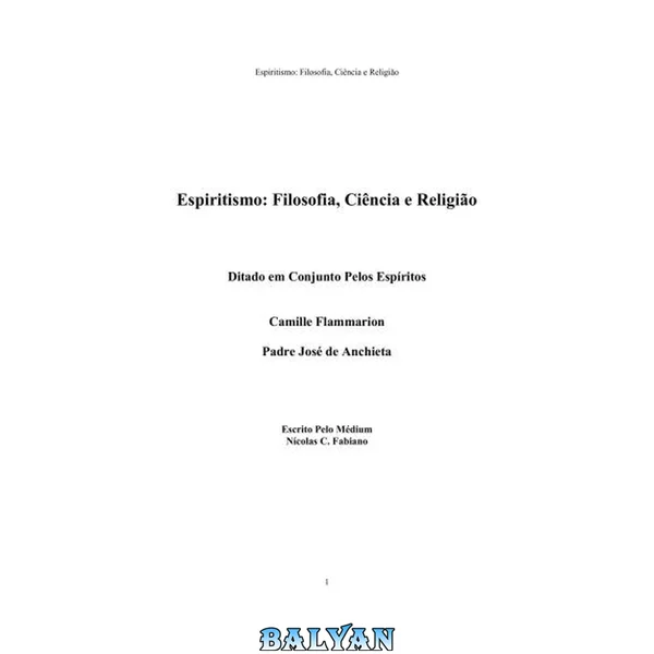 Nicolas fabiano - espiritismo - filosofia, ciencia e religiao