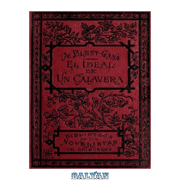 El ideal de un calavera; novela de costumbres