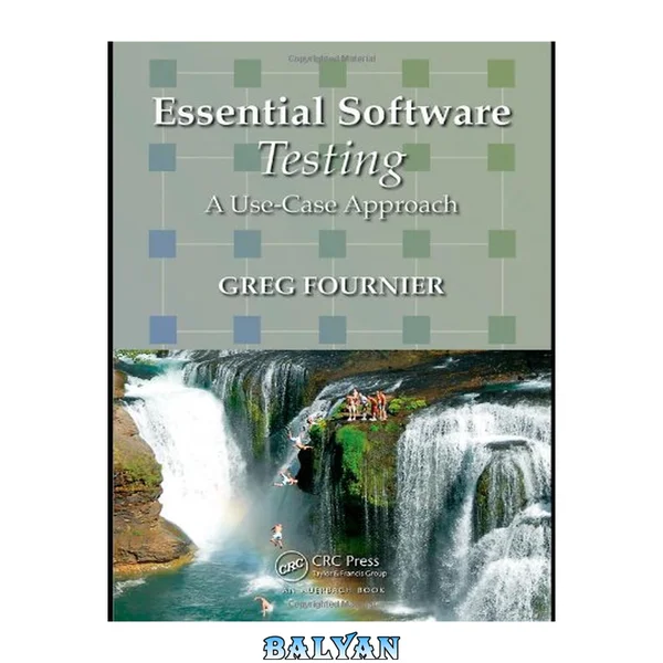 Essential Software Testing : A Use-Case Approach