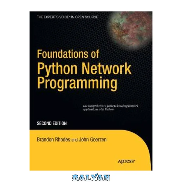 Foundations of Python Network Programming + Source Code