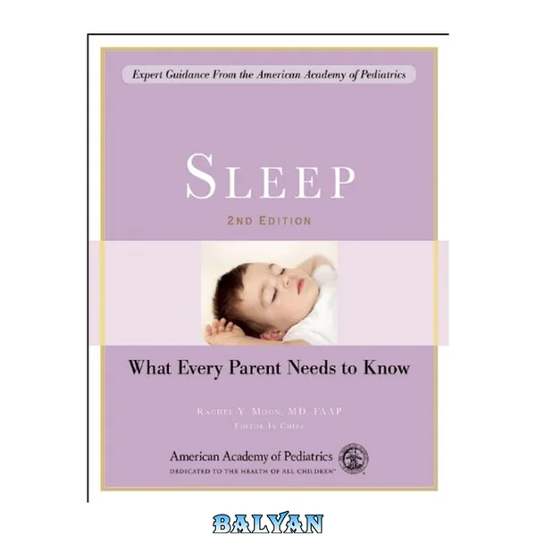Sleep : what every parent needs to know
