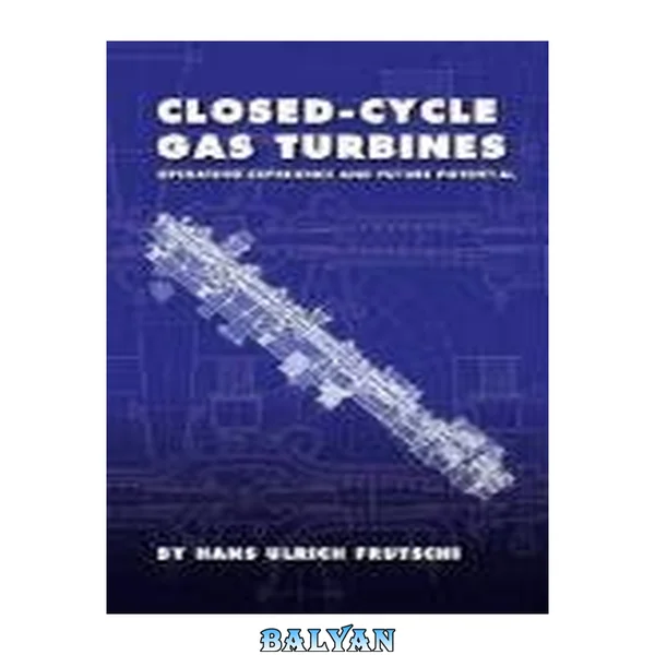 Closed-cycle gas turbines : operating experience and future potential