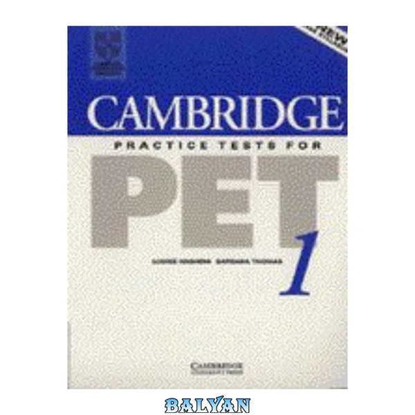 Cambridge practice tests for PET 1. [Student's book