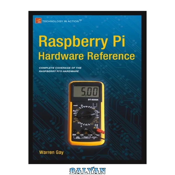 Raspberry Pi Hardware Reference