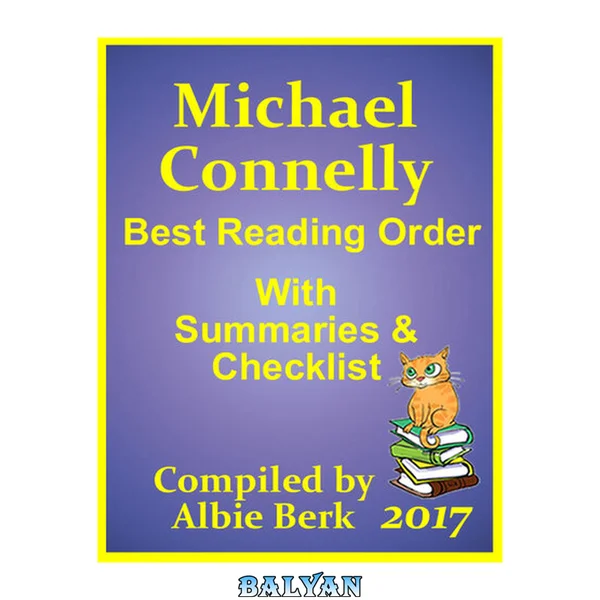 Michael Connelly : best reading order--with summaries & checklist