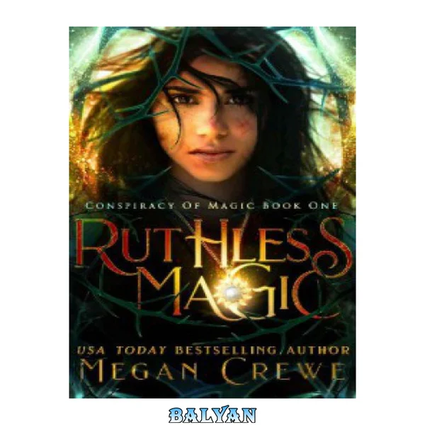 Ruthless Magic (Conspiracy of Magic) (Volume 1)
