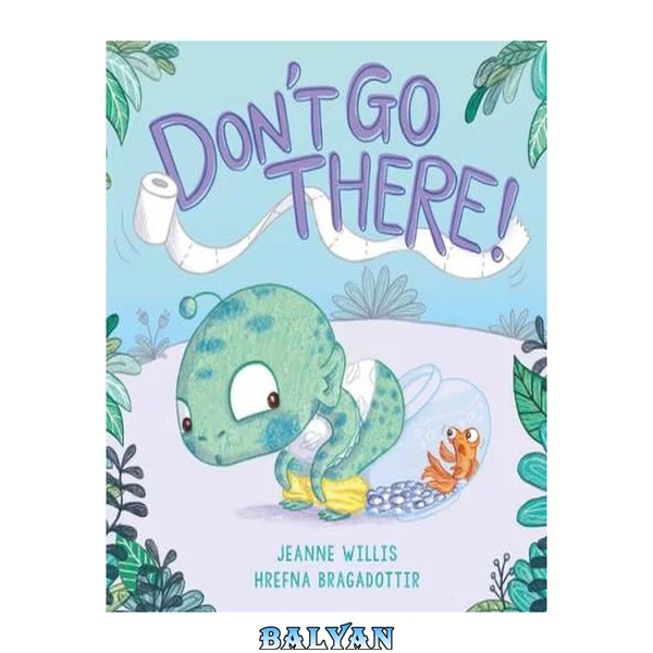 Don't Go There!