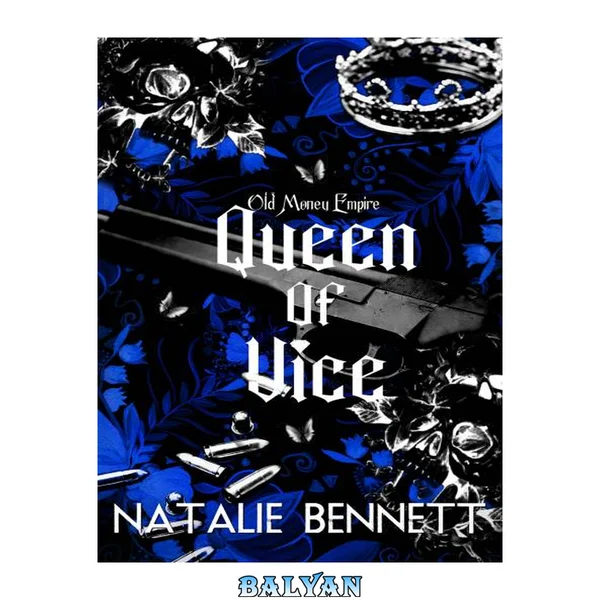 Queen of Vice (Old Money Empire Book 1)