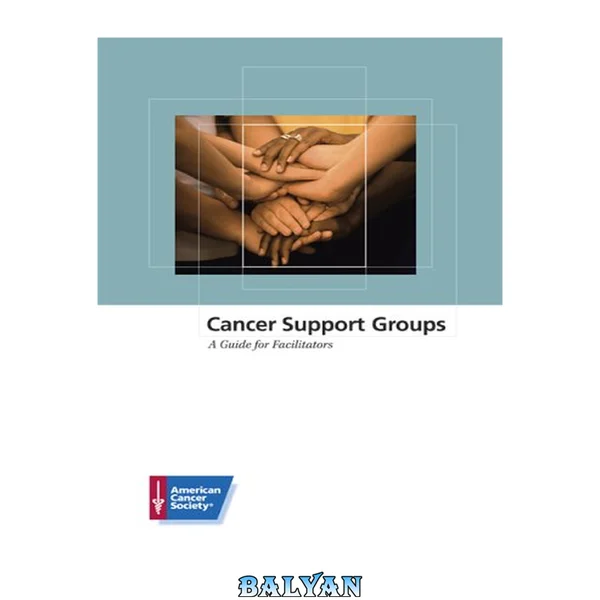 Cancer support groups : a guide for facilitators