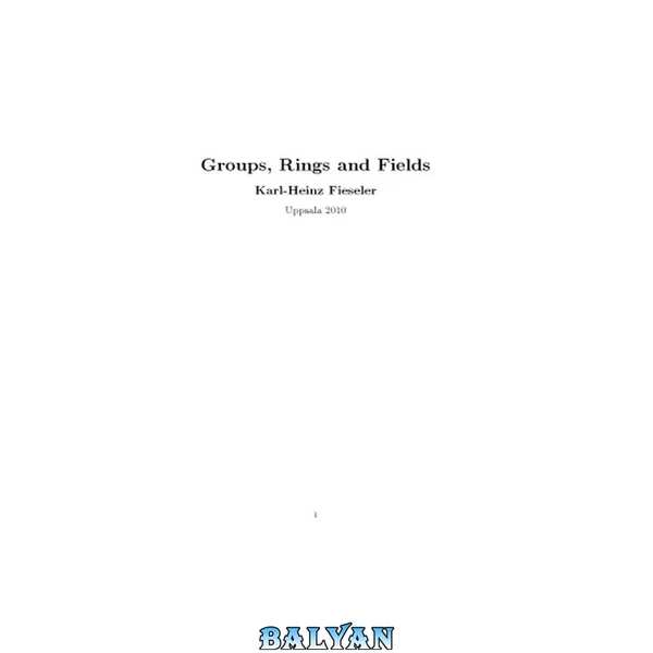 Groups, Rings and Fields [Lecture notes]