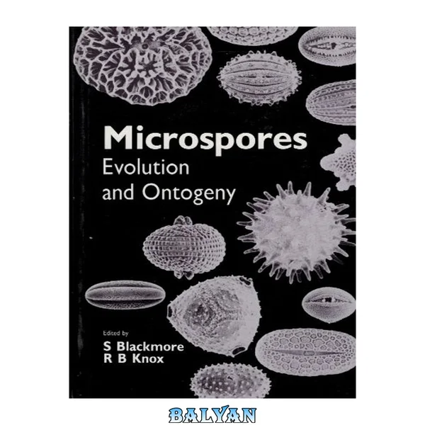 Microspores Evolution and Ontogeny : Evolution and Ontogeny