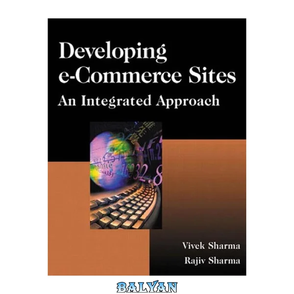 Developing E-Commerce Sites: An Integrated Approach [With Extensive Java, Java Script and SQL]