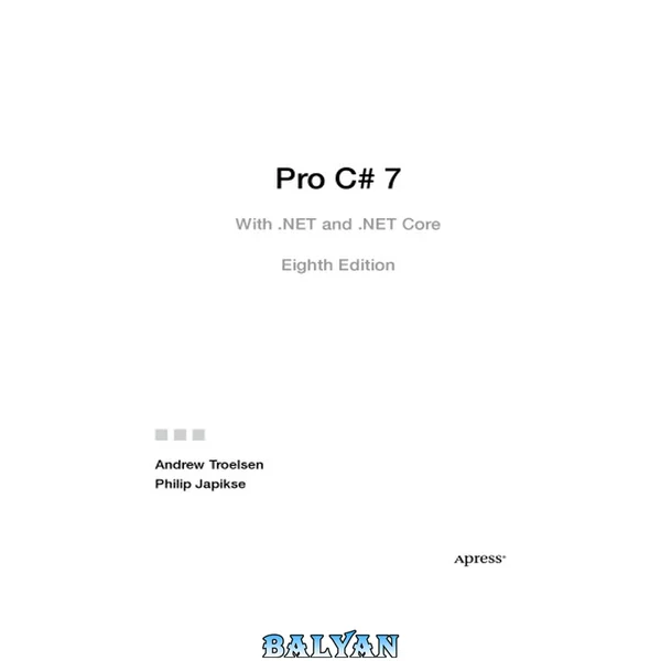 Pro C# 7 : With .NET and .NET Core